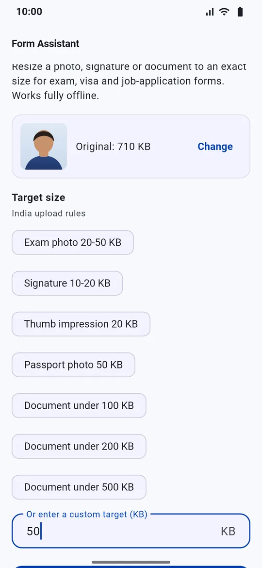 Form Assistant target sizes: exam photo 20 to 50 KB, signature 10 to 20 KB, thumb impression, passport photo and custom KB